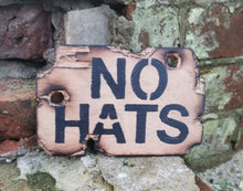 Load image into Gallery viewer, No Hats Wooden Sign
