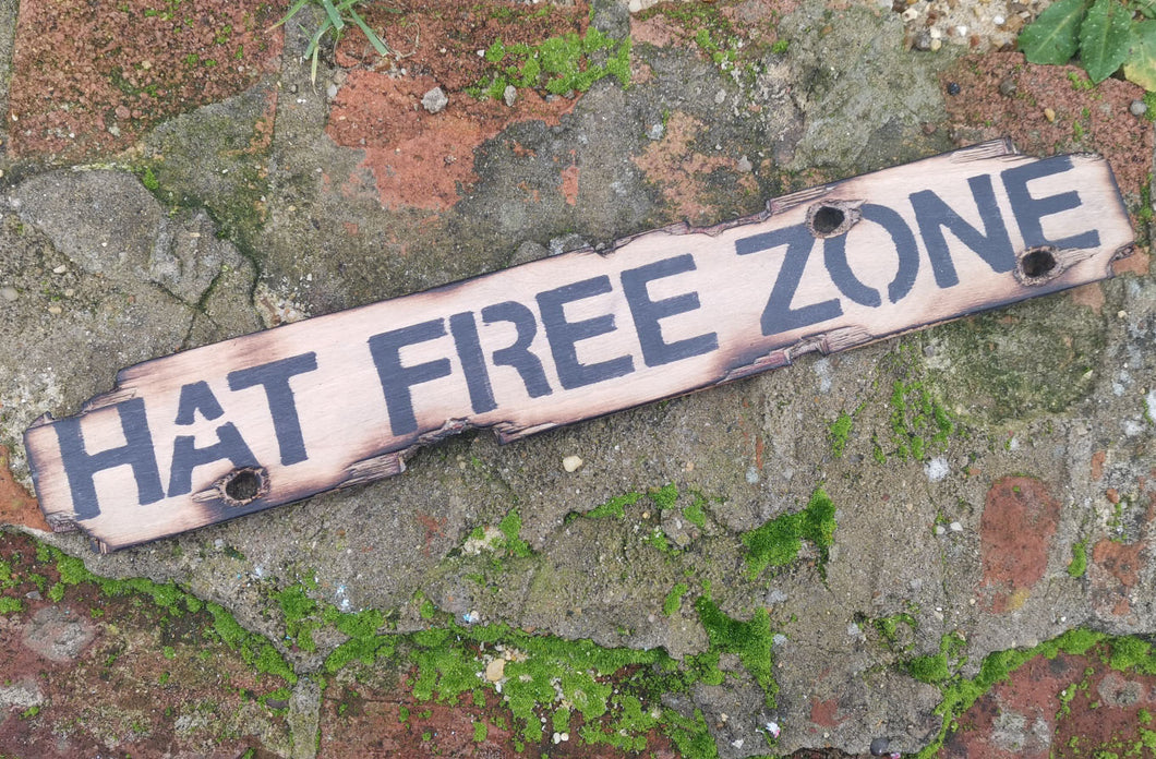 HAT FREE ZONE wooden sign